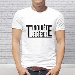 T-shirt "je gère"