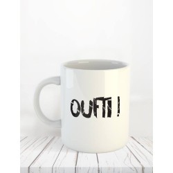 Mug "Oufti !"