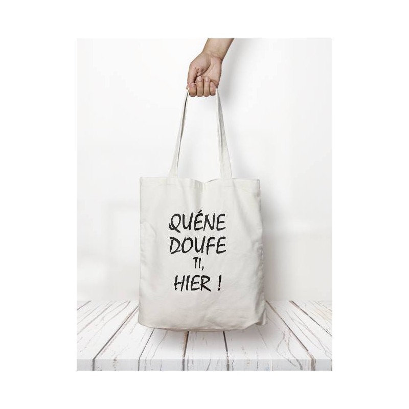 Totebag "Quene douffe ti"