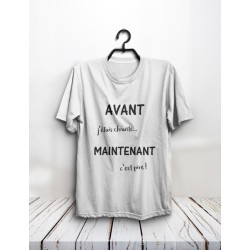 T-shirt "Avant j'étais...