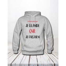 Sweat "Je glande"