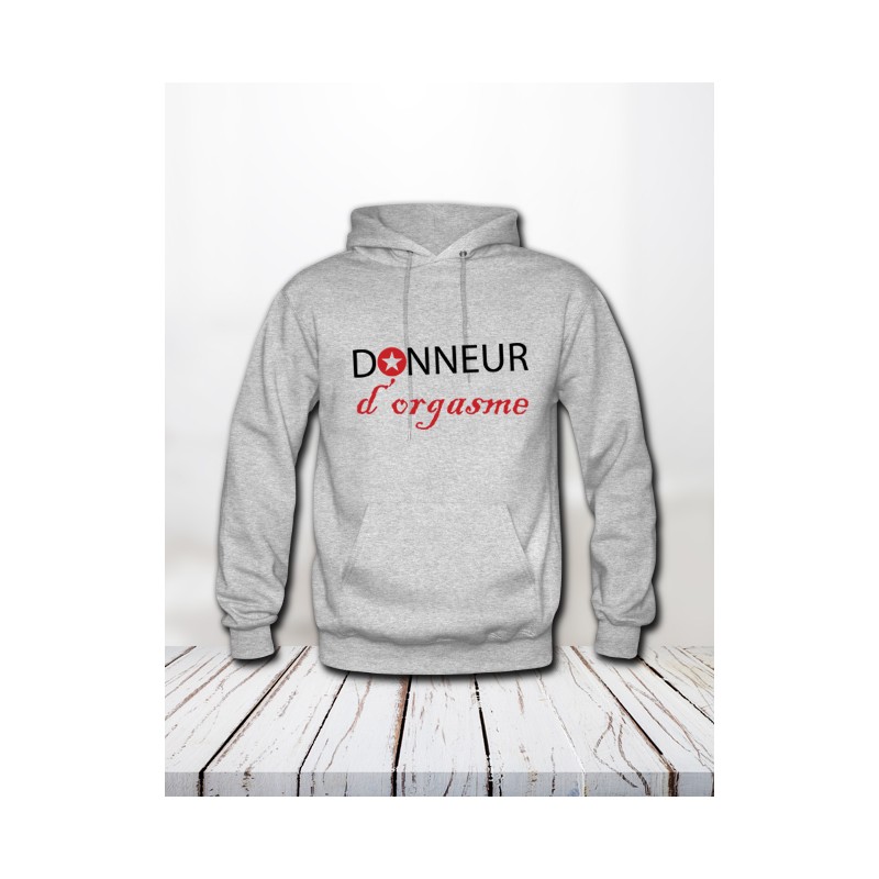 Sweat "Donneur d'orgasme"