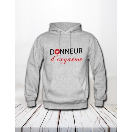 Sweat "Donneur d'orgasme"