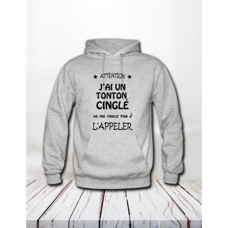 Sweat "Tonton cinglé"