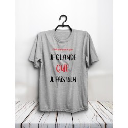 T-shirt "Je glande"