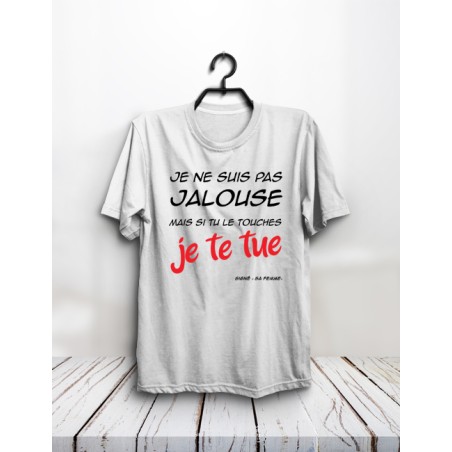 T-shirt "Je ne suis pas jalouse"