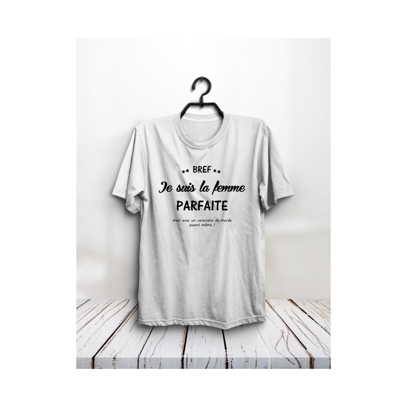 T-shirt "La femme parfaite"