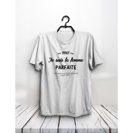 T-shirt "La femme parfaite"