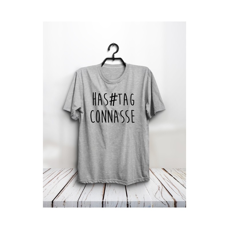 T-shirt "Hashtag Connasse"