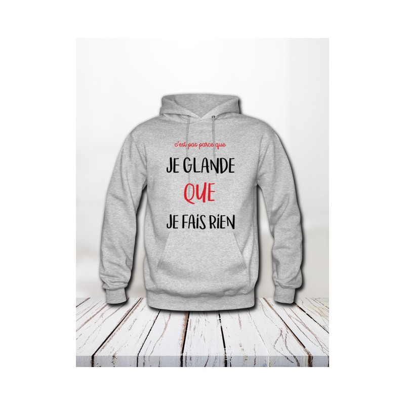 Sweat "Je glande"