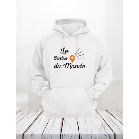 Sweat "Le centre du monde"