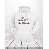 Sweat "Le centre du monde"